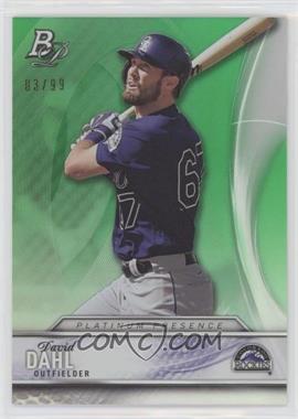 2016 Bowman Platinum - Platinum Presence - Green #PP-11 - David Dahl /99