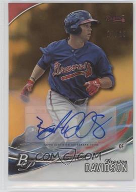 2016 Bowman Platinum - Top Prospects Autographs - Orange #TPA-BD - Braxton Davidson /25