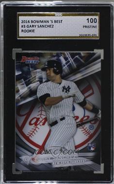 2016 Bowman's Best - [Base] - Refractor #3 - Gary Sanchez [SGC 10 PRISTINE]