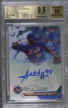 2016 Bowman's Best - Best of 2016 Autographs - Refractor #B16-ARO - Amed Rosario (Refractor not marked on back) [BGS 9.5 GEM MINT]