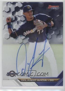 2016 Bowman's Best - Best of 2016 Autographs #B16-OAR - Orlando Arcia