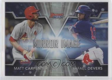 2016 Bowman's Best - Mirror Image #MI-20 - Matt Carpenter, Rafael Devers