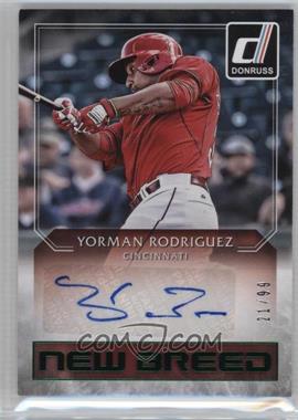 2016 Panini Donruss - New Breed Autographs - Green #NB-YR - Yorman Rodriguez /99