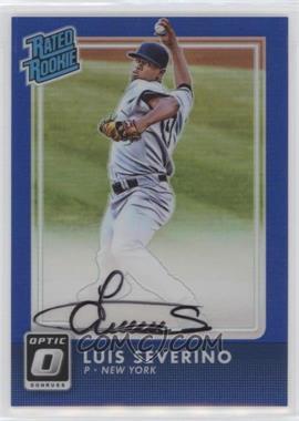 2016 Panini Donruss Optic - Rated Rookies Signatures - Blue #RR-LS - Luis Severino /75