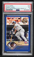 Sammy Sosa [PSA 5 EX] #/1