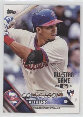 2016 Topps - [Base] - All-Star Game 2016 #419 - Aaron Altherr