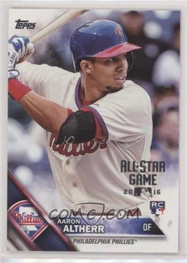 2016 Topps - [Base] - All-Star Game 2016 #419 - Aaron Altherr