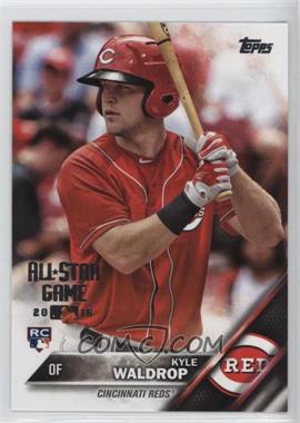 2016 Topps - [Base] - All-Star Game 2016 #685 - Kyle Waldrop