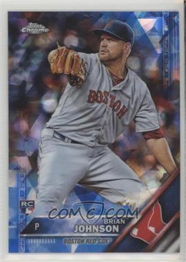 2016 Topps - [Base] - Box Set Chrome Sapphire Edition #191 - Brian Johnson /250