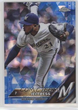 2016 Topps - [Base] - Box Set Chrome Sapphire Edition #544 - Jeremy Jeffress /250