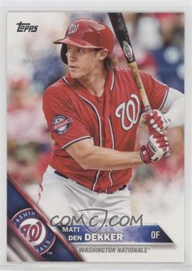 2016 Topps - [Base] #565 - Matt den Dekker