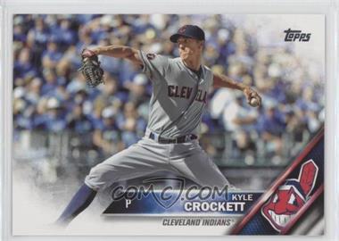 2016 Topps - [Base] #695 - Kyle Crockett