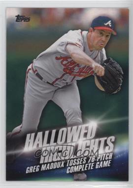 2016 Topps - Hallowed Highlights #HH-15 - Greg Maddux [Noted]
