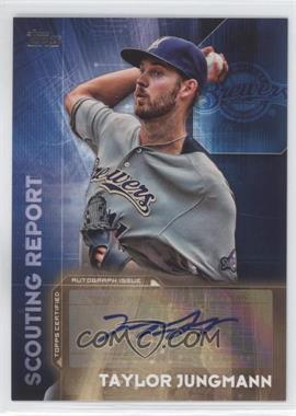 2016 Topps - Scouting Report Autographs #SRA-TJ.2 - Taylor Jungmann