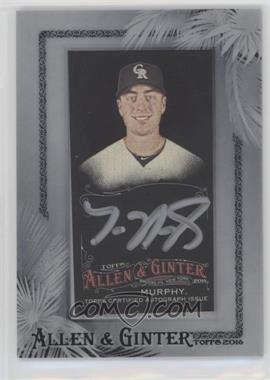 2016 Topps Allen & Ginter X - Framed Mini Autographs #AGA-TM - Tom Murphy