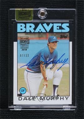 2016 Topps Archives Signature Series All-Star Buybacks - [Base] #86T-600 - Dale Murphy (1986 Topps) /33 [Buyback]