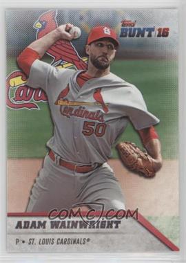 2016 Topps Bunt - [Base] #60 - Adam Wainwright