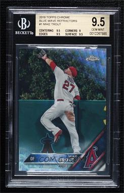 2016 Topps Chrome - [Base] - Blue Wave Refractor #1 - Mike Trout /75 [BGS 9.5 GEM MINT]