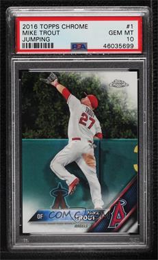 2016 Topps Chrome - [Base] #1.1 - Mike Trout (Leaping) [PSA 10 GEM MT]