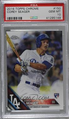 2016 Topps Chrome - [Base] #150 - Corey Seager [PSA 10 GEM MT]