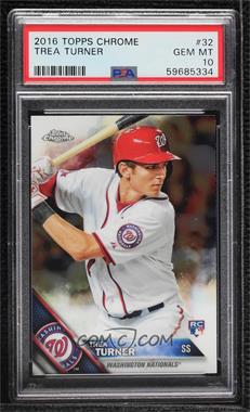 2016 Topps Chrome - [Base] #32 - Trea Turner [PSA 10 GEM MT]