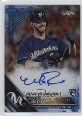 2016 Topps Chrome - Rookie Autographs - Blue Refractor #RA-MIR - Michael Reed /150