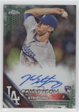 2016 Topps Chrome - Rookie Autographs - Green Refractor #RA-RS - Ross Stripling /99