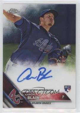 2016 Topps Chrome - Rookie Autographs #RA-AB - Aaron Blair