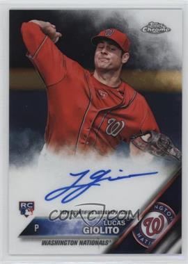 2016 Topps Chrome - Rookie Autographs #RA-LG - Lucas Giolito