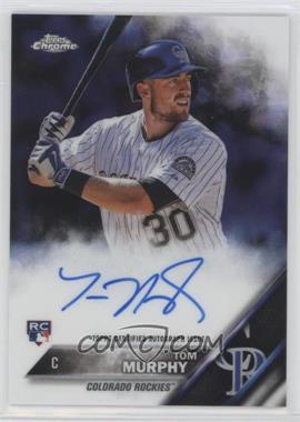 2016 Topps Chrome - Rookie Autographs #RA-TM - Tom Murphy