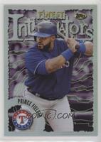 Prince Fielder [Noted]