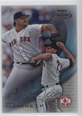 2016 Topps Gold Label - [Base] - Class 1 Blue #57 - Roger Clemens
