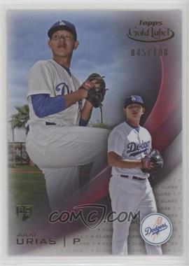 2016 Topps Gold Label - [Base] - Class 1 Red #62 - Julio Urias /100