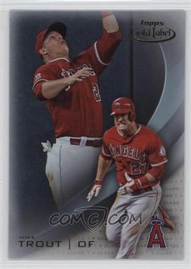 2016 Topps Gold Label - [Base] - Class 1 #1 - Mike Trout