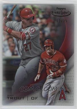 2016 Topps Gold Label - [Base] - Class 3 Red #1 - Mike Trout /25