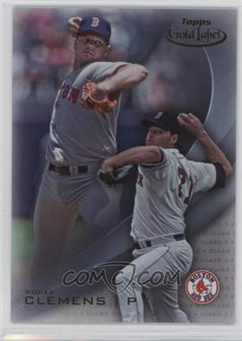 2016 Topps Gold Label - [Base] - Class 3 #57 - Roger Clemens