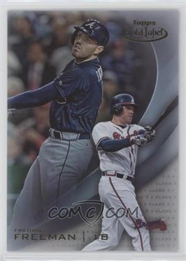 2016 Topps Gold Label - [Base] - Class 3 #64 - Freddie Freeman