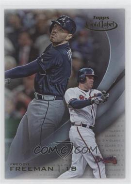 2016 Topps Gold Label - [Base] - Class 3 #64 - Freddie Freeman