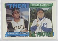 Roberto Clemente. Miguel Cabrera