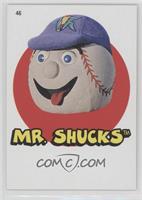 Mr. Shucks