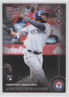 2016 Topps Now - Topps Online Exclusive [Base] #12 - Nomar Mazara /1427