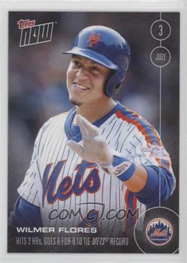 2016 Topps Now - Topps Online Exclusive [Base] #206 - Wilmer Flores /740