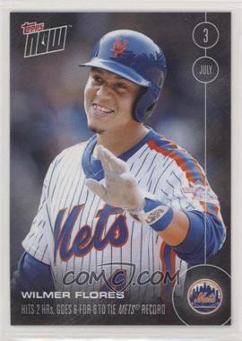 2016 Topps Now - Topps Online Exclusive [Base] #206 - Wilmer Flores /740