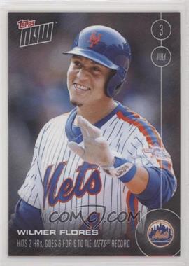 2016 Topps Now - Topps Online Exclusive [Base] #206 - Wilmer Flores /740