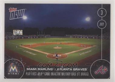 2016 Topps Now - Topps Online Exclusive [Base] #208 - First MLB Game On Active Military Base (FT. Bragg) /703