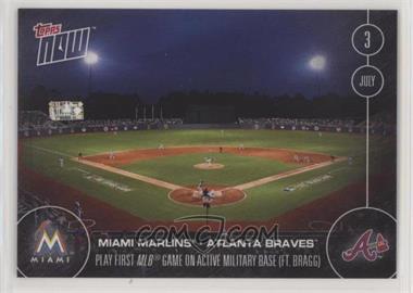 2016 Topps Now - Topps Online Exclusive [Base] #208 - First MLB Game On Active Military Base (FT. Bragg) /703