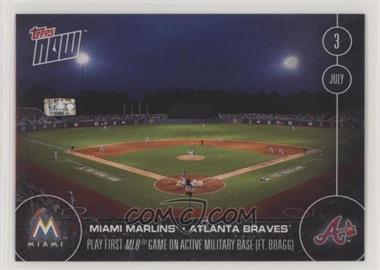 2016 Topps Now - Topps Online Exclusive [Base] #208 - First MLB Game On Active Military Base (FT. Bragg) /703