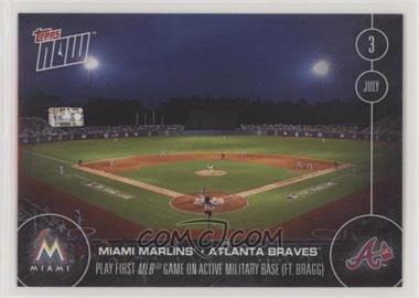 2016 Topps Now - Topps Online Exclusive [Base] #208 - First MLB Game On Active Military Base (FT. Bragg) /703