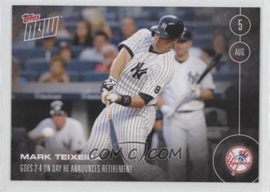 2016 Topps Now - Topps Online Exclusive [Base] #317 - Mark Teixeira /679