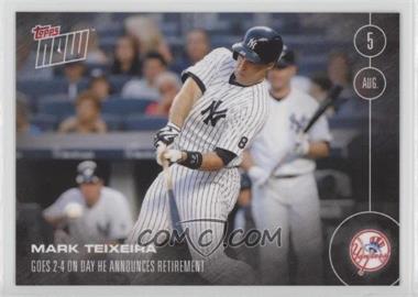 2016 Topps Now - Topps Online Exclusive [Base] #317 - Mark Teixeira /679